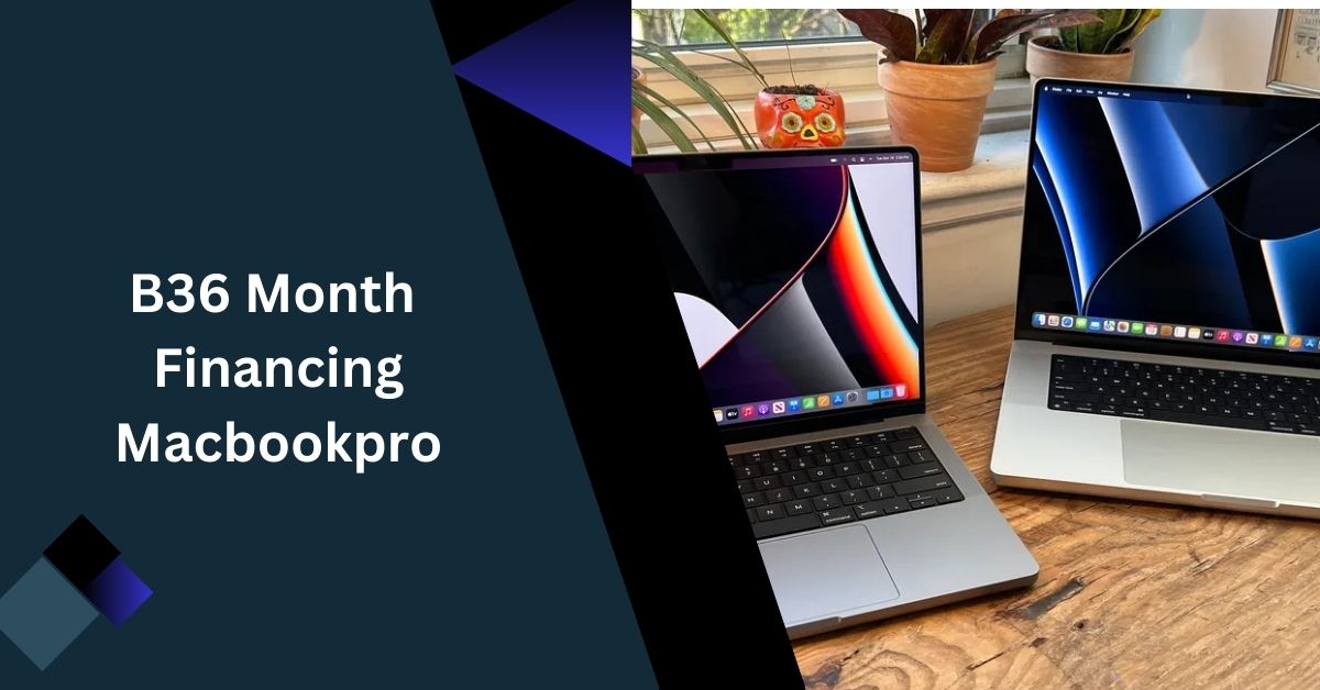 B36 Month Financing Macbookpro